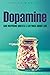 Dopamine: 500 Inspiring Quo...