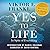 Yes to Life: In Spite of Everything