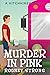 Murder in Pink by Rodney Strong