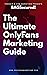 BagSecured! The Ultimate OnlyFans Marketing Guide (Volume Book 1)