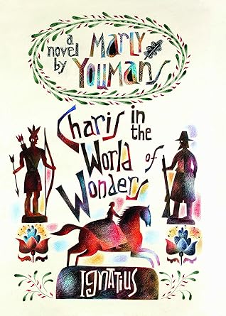 Charis in the World of Wonders: A Novel Set in Puritan New England