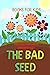 Books For Kids - THE BAD SEED Book by Salba Dos