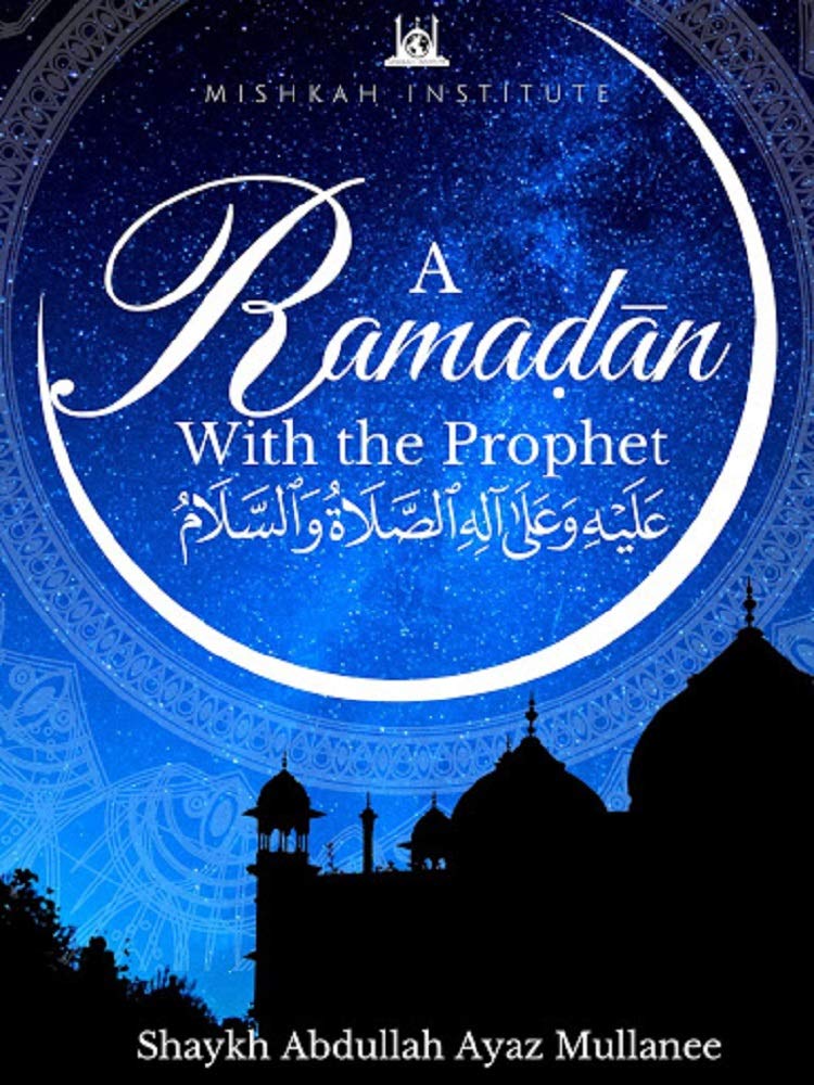 Ramadan with the Prophet (Kindle Edition)