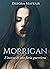Morrigan: L'ascesa di una f...