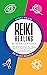 Reiki Healing For Beginners...