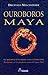 Ouroboros maya : la maturité d'un grand cycle