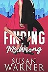 Finding Ms. Wrong (Love Saves, #1)