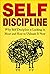 Self Discipline: Why Self D...