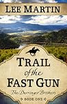 Trail of the Fast...
