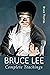 Bruce Lee: Complete Teachings (Bruce Lee: Teaching Series Book 5)