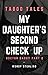 My Daughter's Second Check Up: Doctor Daddy Part 2