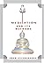 Meditation and Its Methods