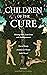 Children of the Cure by David Healy