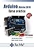 Arduino. Edición 2018 Curso...