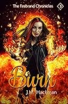 Burn: The Firebrand Chronicles, Book Three