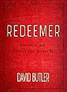 Book cover for Redeemer: Who He Is and Who He Will Always Be