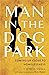The Man in the Dog Park: Coming Up Close to Homelessness