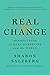Real Change: Mindfulness to Heal Ourselves and the World