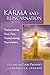 Karma and Reincarnation: Transcending Your Past, Transforming Your Future (Pocket Guides to Practical Spirituality)