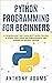 Python Programming for Begi...