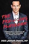 Book cover for The Pro-Aging Playbook: Embracing a Lifestyle of Beauty and Wellness Inside and Out