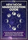 New Moon Manifest...