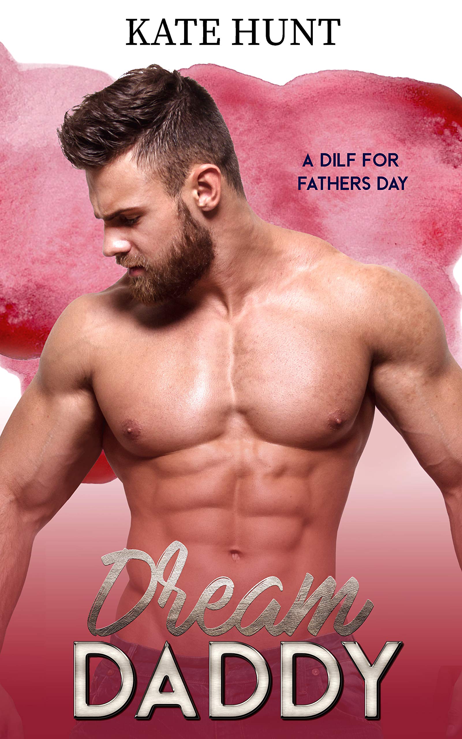 Dream Daddy (A DILF For Father's Day #2)