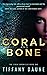 Coral and Bone by Tiffany Daune