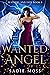 Wanted Angel (Feathers and ...