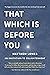 That Which is Before You: An Invitation to Enlightenment