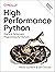 High Performance Python by Micha Gorelick