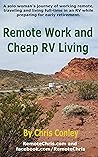Book cover for Remote Work and Cheap RV Living: A solo woman’s journey of working remote, traveling and living full-time in an RV while preparing for early retirement.
