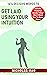 1414 Decisive Words to Get Laid Using Your Intuition