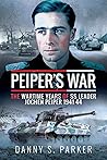 Peiper's War: The...
