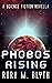 Phobos Rising: A Science Fiction Psychological Thriller
