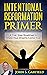 Intentional Reformation Primer by John S. Garfield
