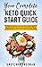 Your Complete Keto Quick St...