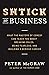 Shtick to Business: What the Masters of Comedy Can Teach You about Breaking Rules, Being Fearless, and Building a Serious Career