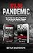 Flu Pandemic by Bryan Anderson