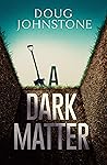 A Dark Matter