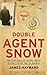 Double Agent Snow