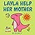 LAYLA HELP HER MOTHER: DINO...