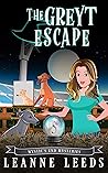The Greyt Escape