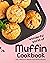 Wonderful World of Muffin C...