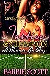 Justice and Champion