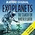 Exoplanets: The Search for ...