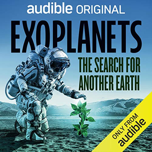 Exoplanets: The Search for Another Earth (Audible Audio)