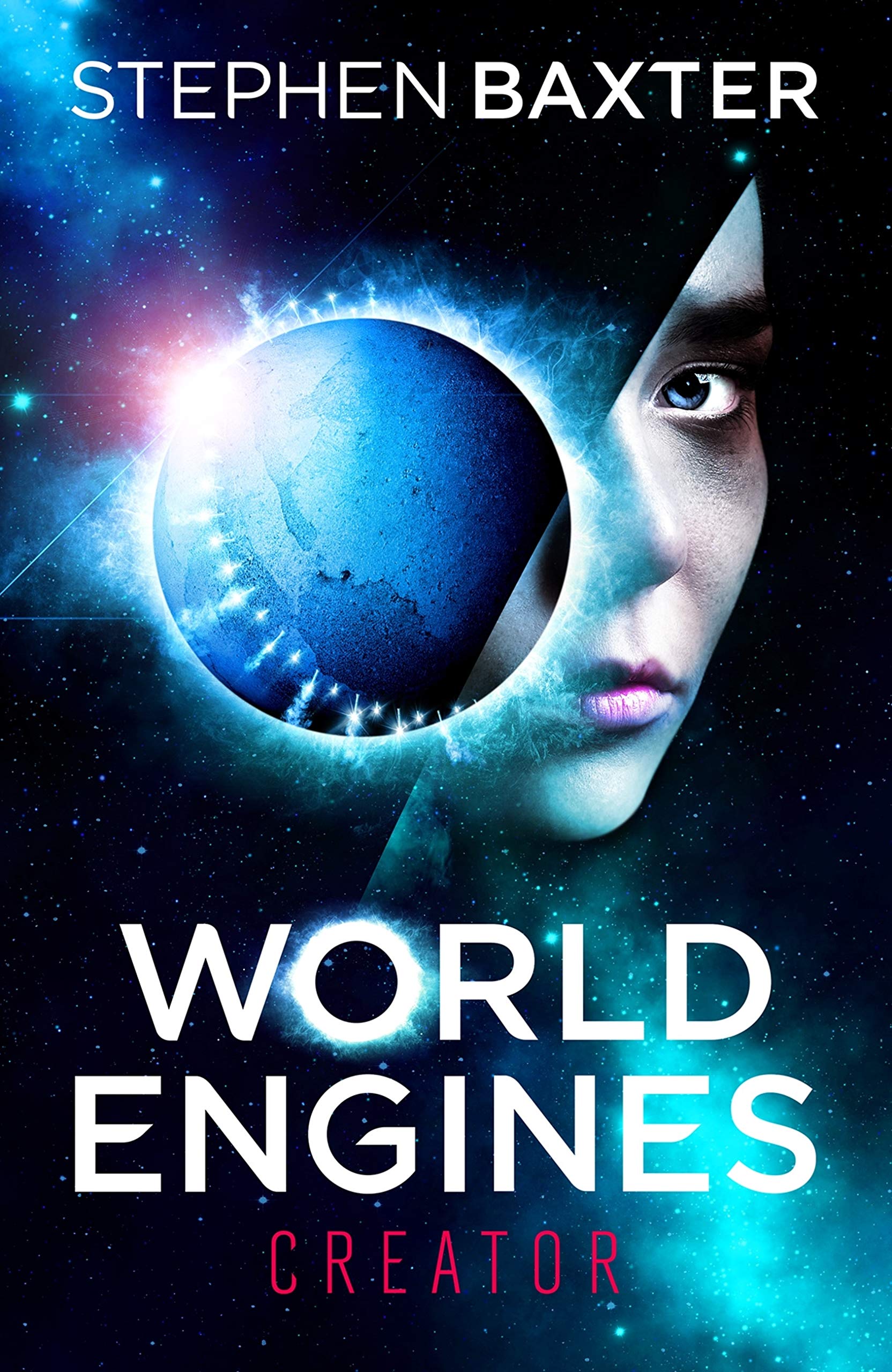 World Engines: Creator: A post climate change high concept science fiction odyssey (Kindle Edition)