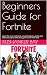 Beginners Guide for Fortnite by Kushankur Ray Beginners Guide for Fortnite by Kushankur Ray