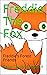 Freddie The Fox: Freddie's ...